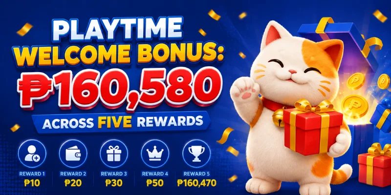 Playtime Welcome Bonus: ₱160,580 Across Five Rewards 6 playtime welcome bonus